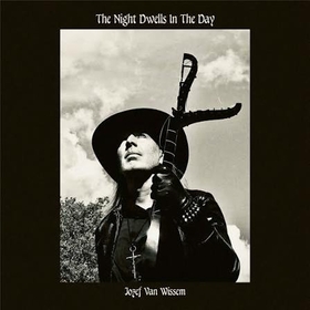 WISSEM, JOZEF VAN - NIGHT DWELLS IN THE DAY -HQ-