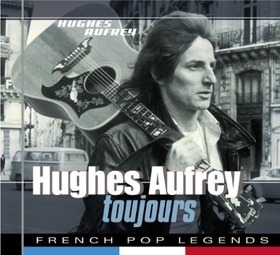 AUFRAY, HUGHES - TOUJOURS