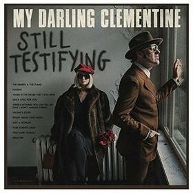 MY DARLING CLEMENTINE - STILL TESTIFYING
