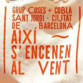 GRUP COSES - AIXI S'ENCENEN AL VENT