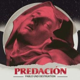 PABLO UND DESTRUKTION - PREDACION