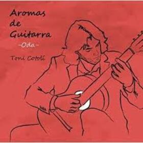 COTOLI, TONI - AROMAS DE GUITARRA -ODA-