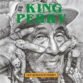 PERRY, LEE SCRATCH - KING PERRY