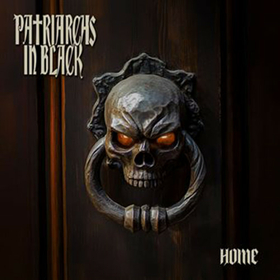 PATRIARCHS IN BLACK - HOME (CD DIGIPAK)