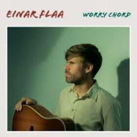 FLAA, EINAR - WORRY CHORD