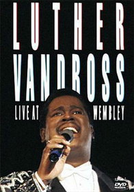 VANDROSS, LUTHER - LIVE AT WEMBLEY