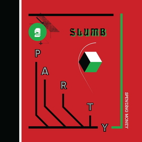 SLUMB PARTY - SPENDING MONEY