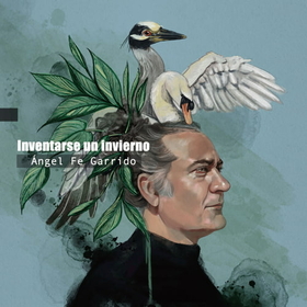 GARRIDO, ANGEL FE - INVENTARSE UN INVIERNO
