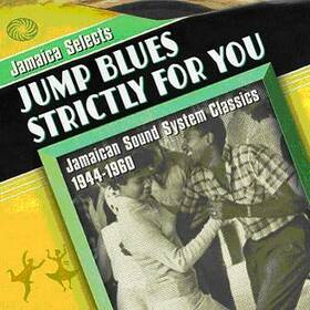 VARIOS ARTISTAS - JAMAICA SELECTS - JUMP BLUES STRICTLY FOR YOU