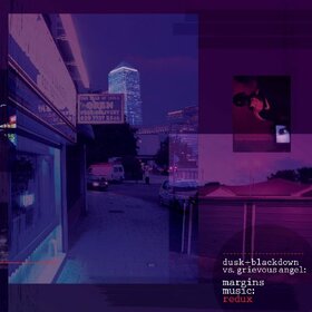 DUSK & BLACKDOWN VS. GRIE - MARGINS MUSIC: REDUX