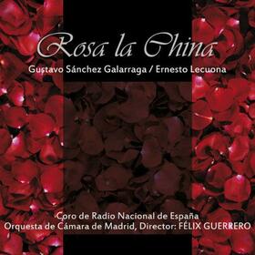 ZARZUELA - ROSA LA CHINA (SANCHEZ GALARRAGA)
