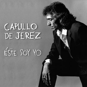 CAPULLO DE JEREZ - ESTE SOY YO -HQ-