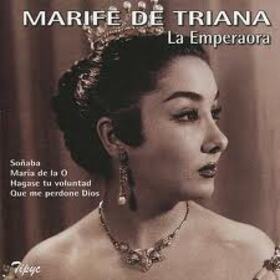 TRIANA, MARIFE DE - EMPERAORA