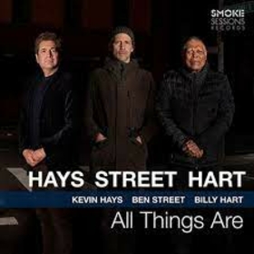 HAYS/STREET/HART - ALL THINGS ARE