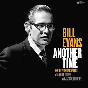 EVANS, BILL - ANOTHER TIME: THE..