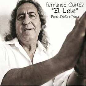 CORTES, FERNANDO -EL LELE- - DESDE SEVILLA A TRAINA