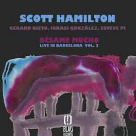 HAMILTON, SCOTT - BESAME MUCHO - LIVE IN BARCELONA 2