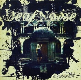 DEAF NOISE - A 5000 KM
