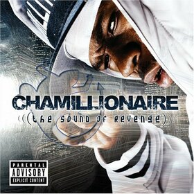 CHAMILLIONAIRE - SOUND OF REVENGE