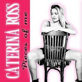 ROSS, CATERINA - PIECES OF ME