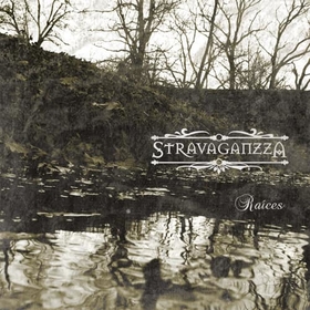 STRAVAGANZZA - RAICES