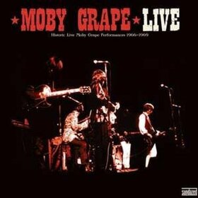 MOBY GRAPE - LIVE -HQ-