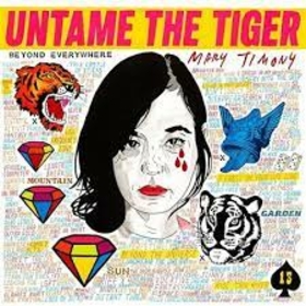 TIMONY, MARY - UNTAME THE TIGER -HQ-