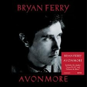 FERRY, BRYAN - AVONMORE -DELUXE-