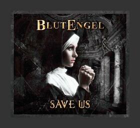 BLUTENGEL - SAVE US