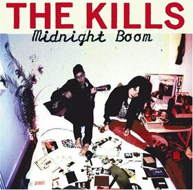 KILLS - MIDNIGHT BOOM