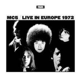 MC5 - LIVE IN EUROPE 1972 -HQ-