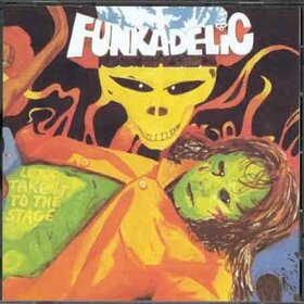 FUNKADELIC - LET'S TAKE IT TO THE STAG