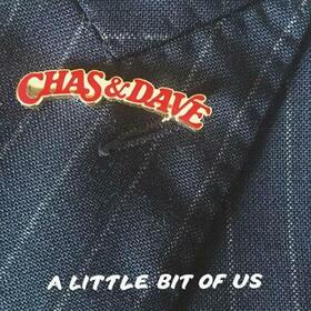 CHAS & DAVE - A LITTLE BIT OF US