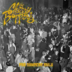 CHERRY BOPPERS - FOR DANCERS ONLY