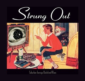 STRUNG OUT - SUBURBAN TEENAGE..