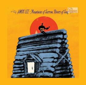 LEE, AMOS - MOUNTAINS OF SORROW, RIVERS OF SONG