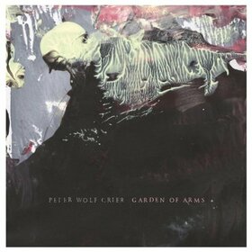PETER WOLF CRIER - GARDEN OF ARMS
