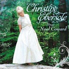 EBERSOLE, CHRISTINE - SINGS NOEL COWARD