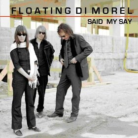 FLOATING DI MOREL - SAID MY SAY
