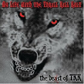 MY LIFE WITH THE THRILL KILL KULT - BEAST OF