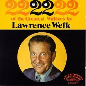 WELK, LAWRENCE - 22 OF THE GREATEST WALTZE
