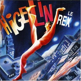 HIGELIN, JACQUES - LE REX 