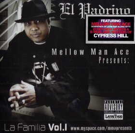 MELLOW MAN ACE - PRESENTS: LA FAMILIA V.1 