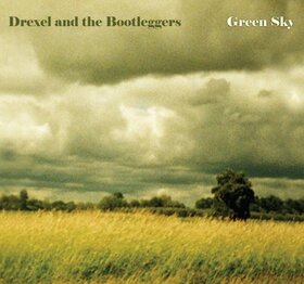 DREXEL AND THE BOOTLEGGER - GREEN SKY