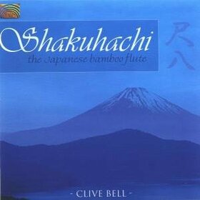 BELL, CLIVE - SHAKUHACHI