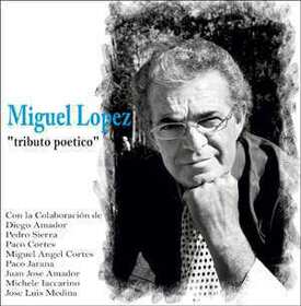 LOPEZ, MIGUEL - TRIBUTO POETICO