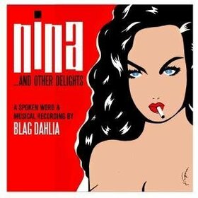 BLAG DAHLIA - NINAAND OTHER DELIGHTS