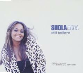 AMA, SHOLA - STILL BELIEVE