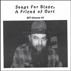 FOLEY, BLAZE - SONGS FOR BLAZE, FRIEND..