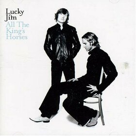 LUCKY JIM - ALL THE KINGS HORSES